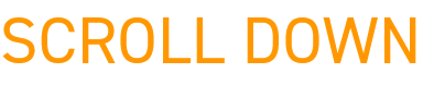 SCROLL DOWN